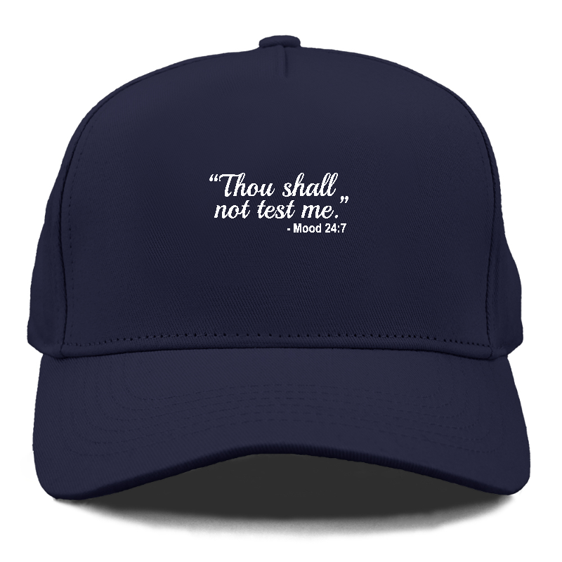 thou shall not try me Hat