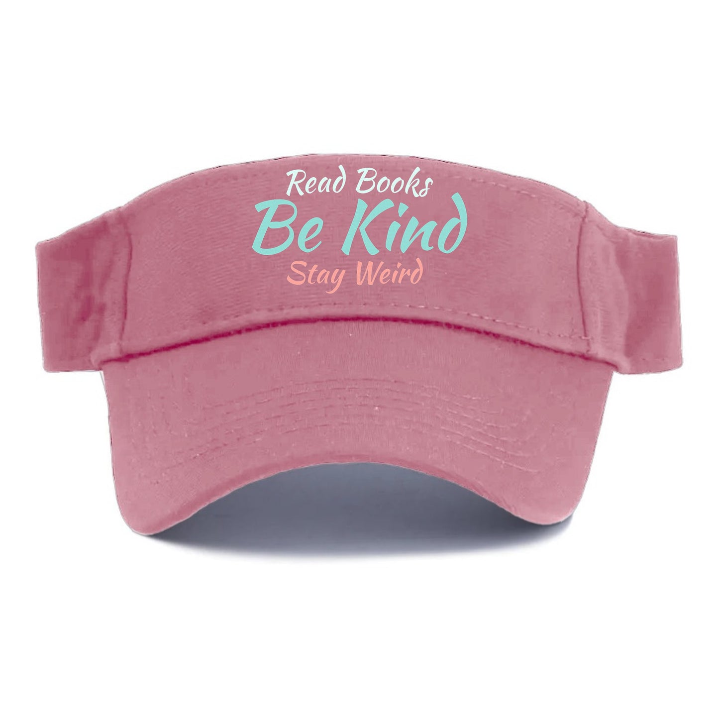 read books, be kind, stay weird Hat