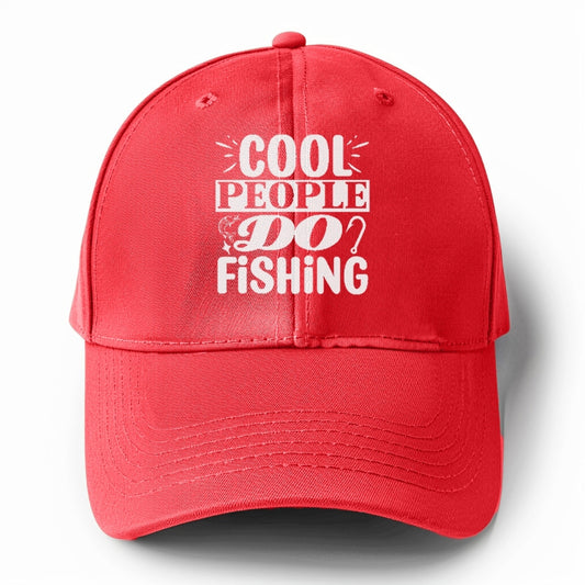 cool people do fishing Hat