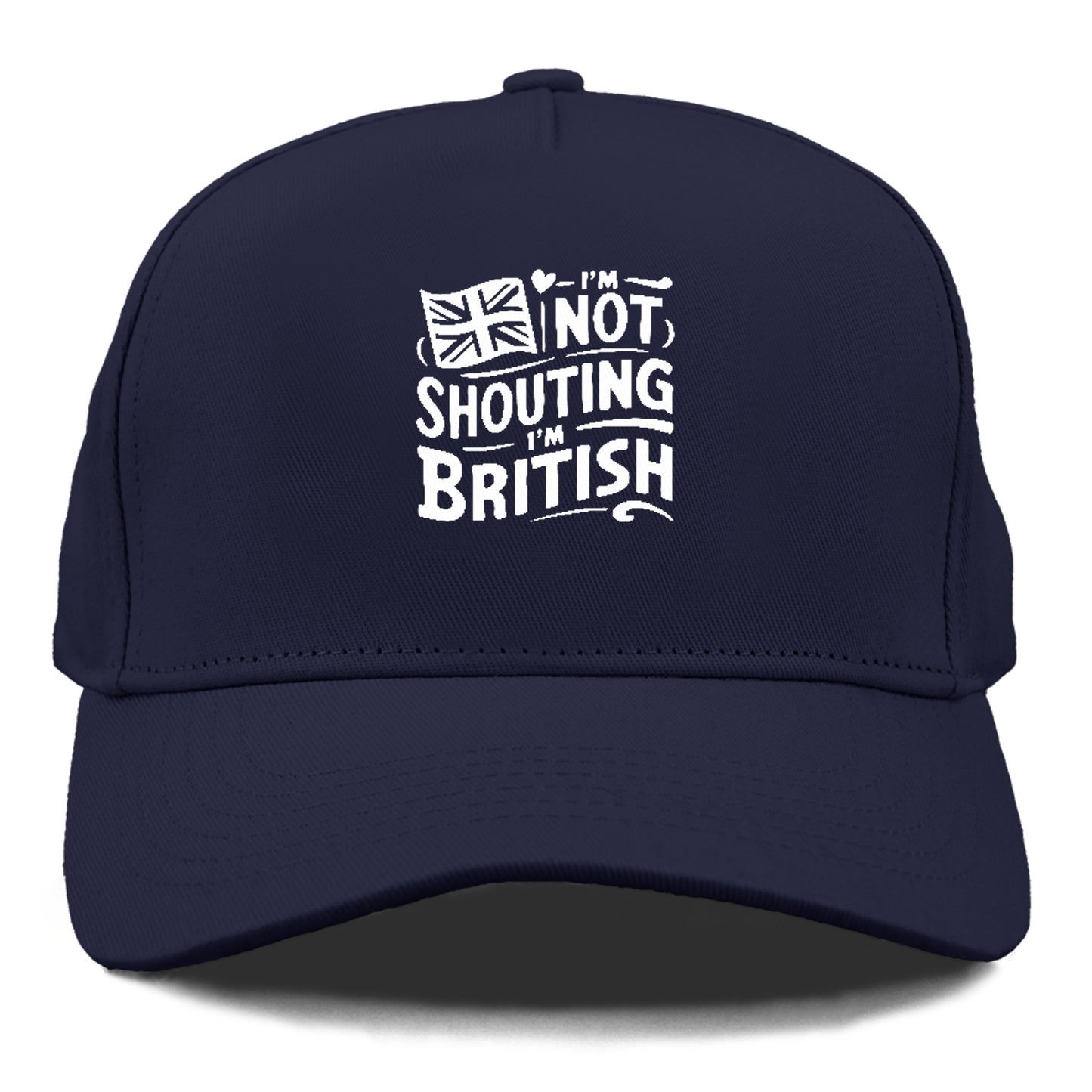 i'm not shouting i'm british Hat