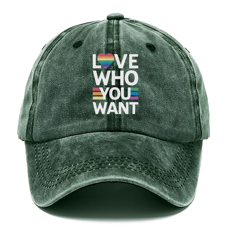 Love Who You Want Hat