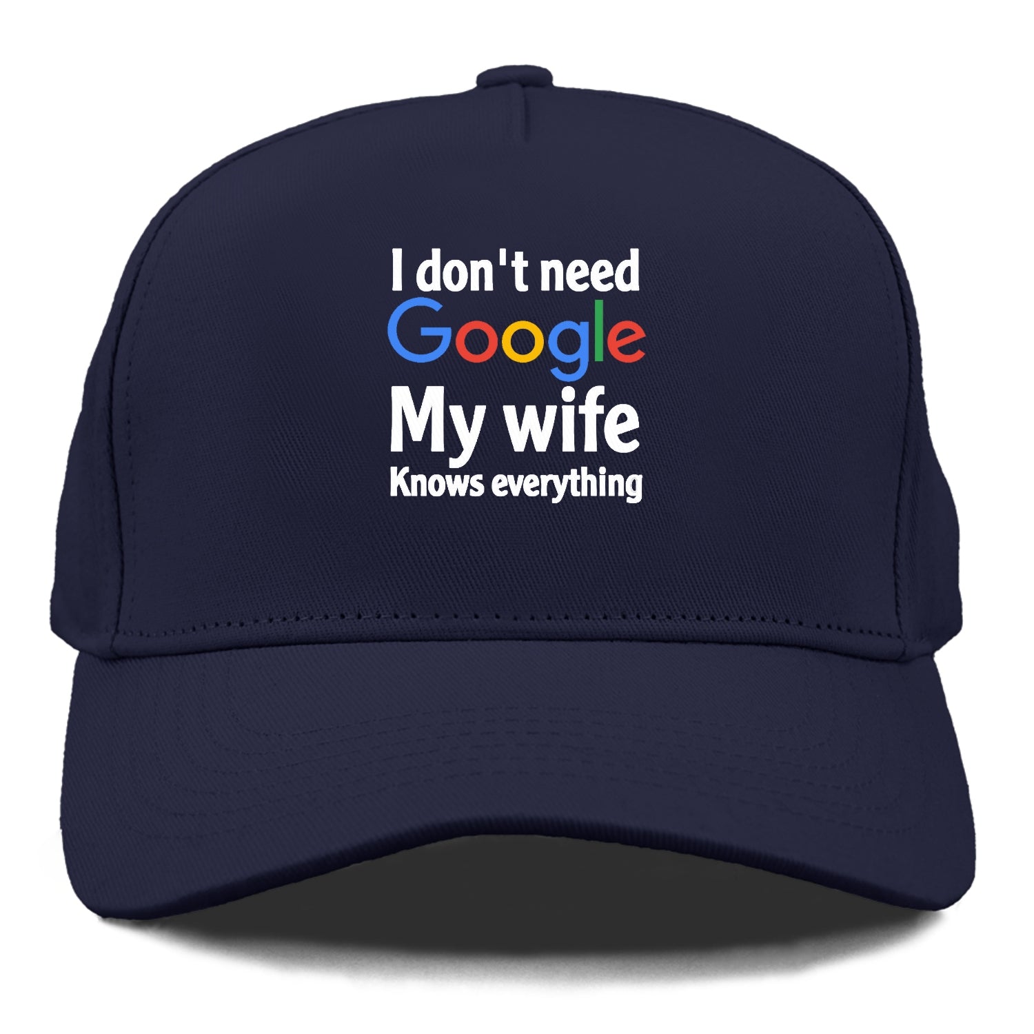 i don't need google my wife knows everything Hat