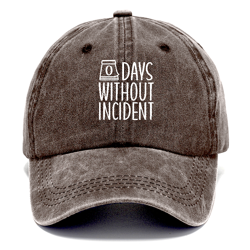 zero days without incident Hat