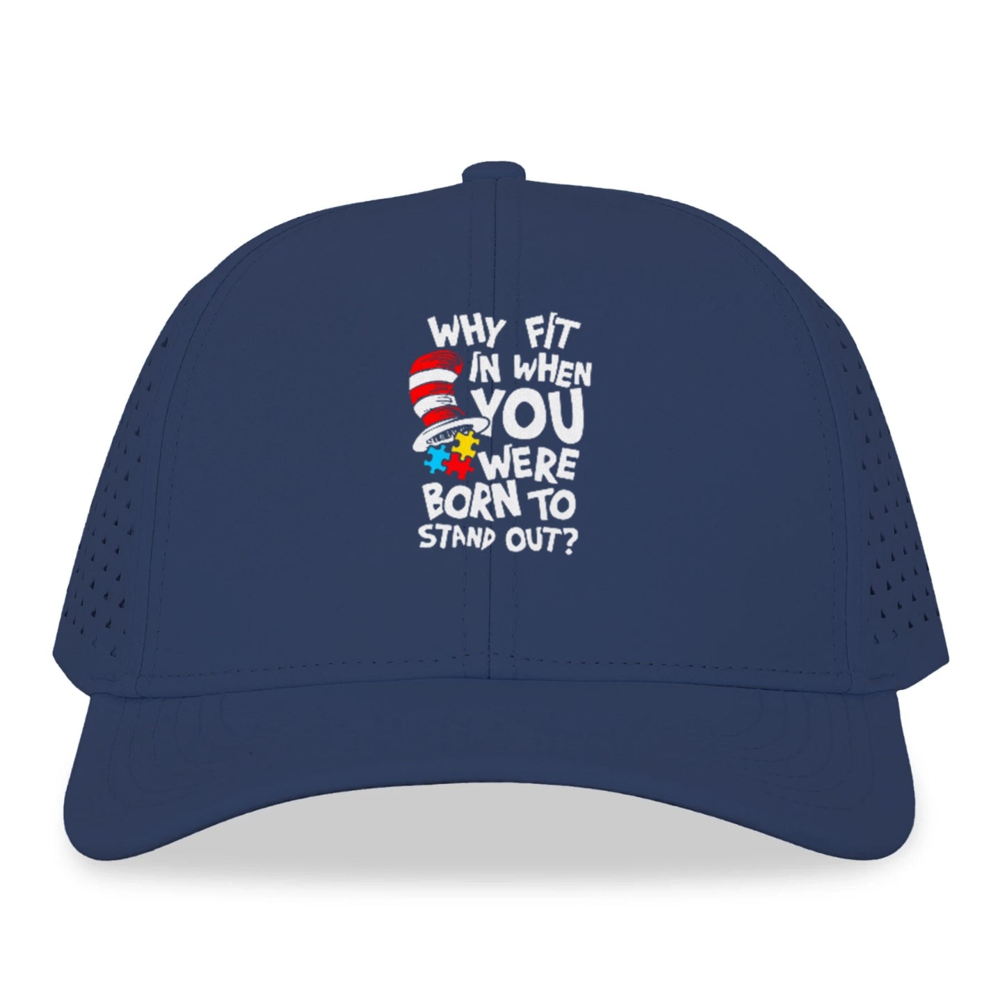 Why Fit In When You Were Born To Stand Out Autism Hat