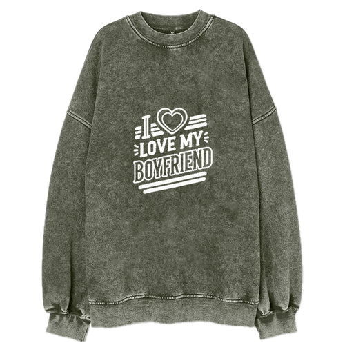 I Love My Boyfriend Vintage Sweatshirt