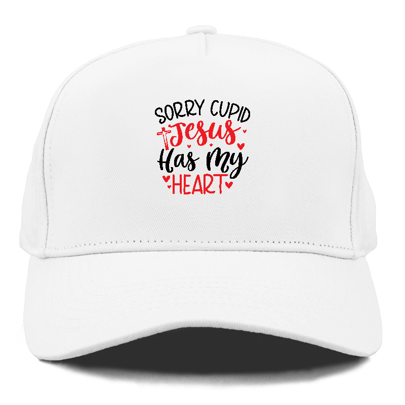 Sorry cupid jesus has my heart Hat