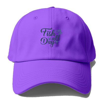 Fish all day Hat