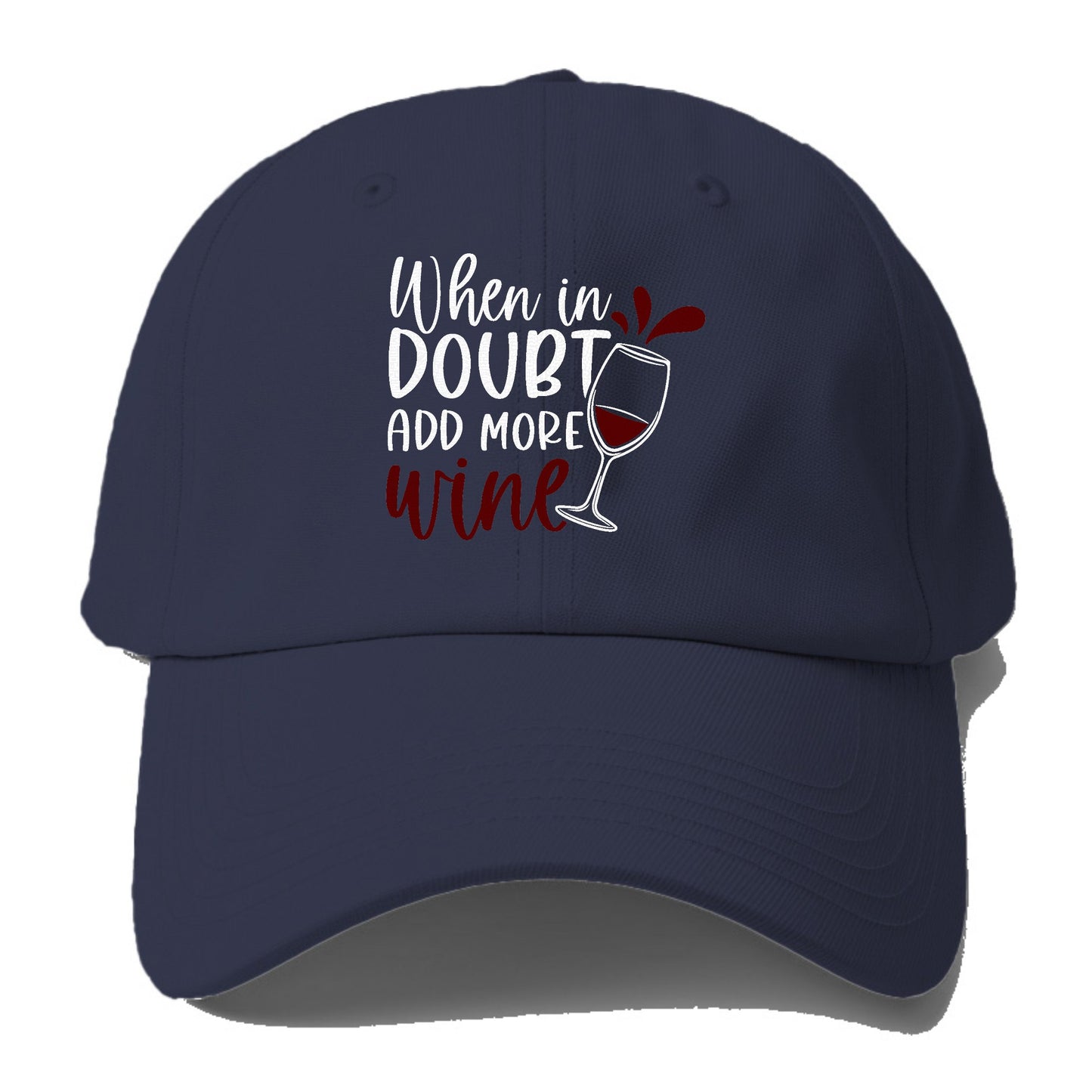 when in doubt add more wine Hat