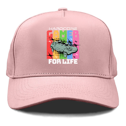 hardcore gamer for life Hat