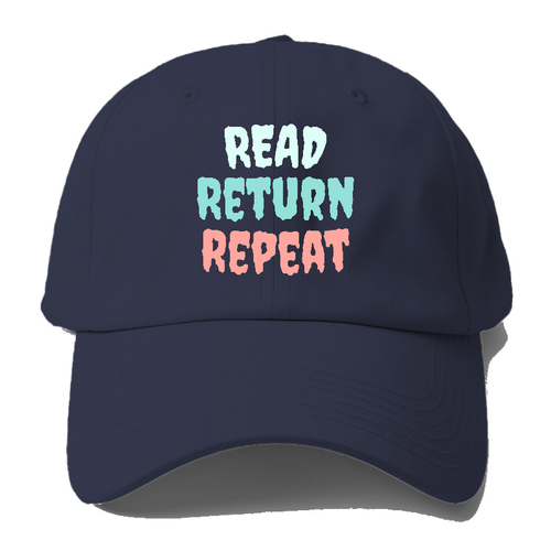 Read Return Repeat Baseball Cap