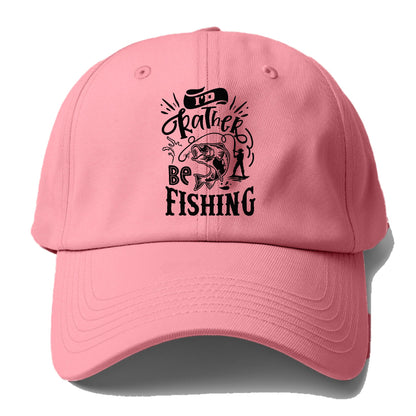 Id rather be fishing Hat