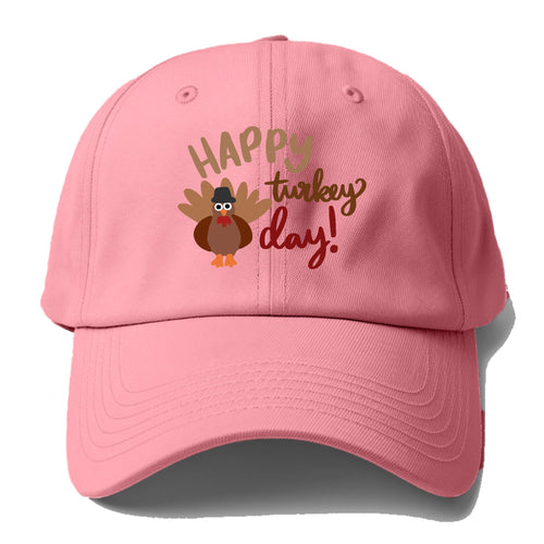 Happy Turkey Day Baseball Cap For Big Heads