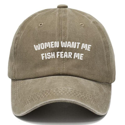 Women Want Me Fish Fear Me Hat