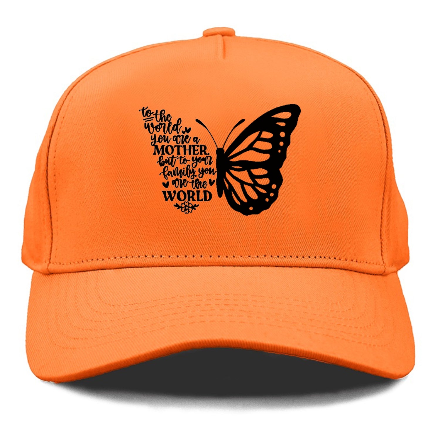 You Are Their Whole World  Mom Hat