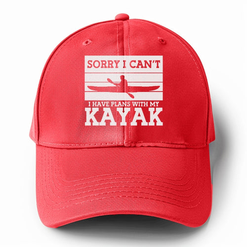 Sorry I Can't I Have Plans With My Kayak Solid Color Baseball Cap