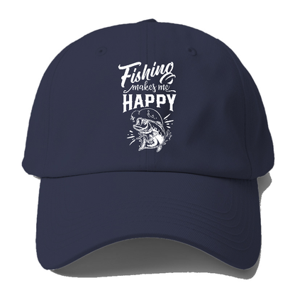 Fishing makes me happy Hat