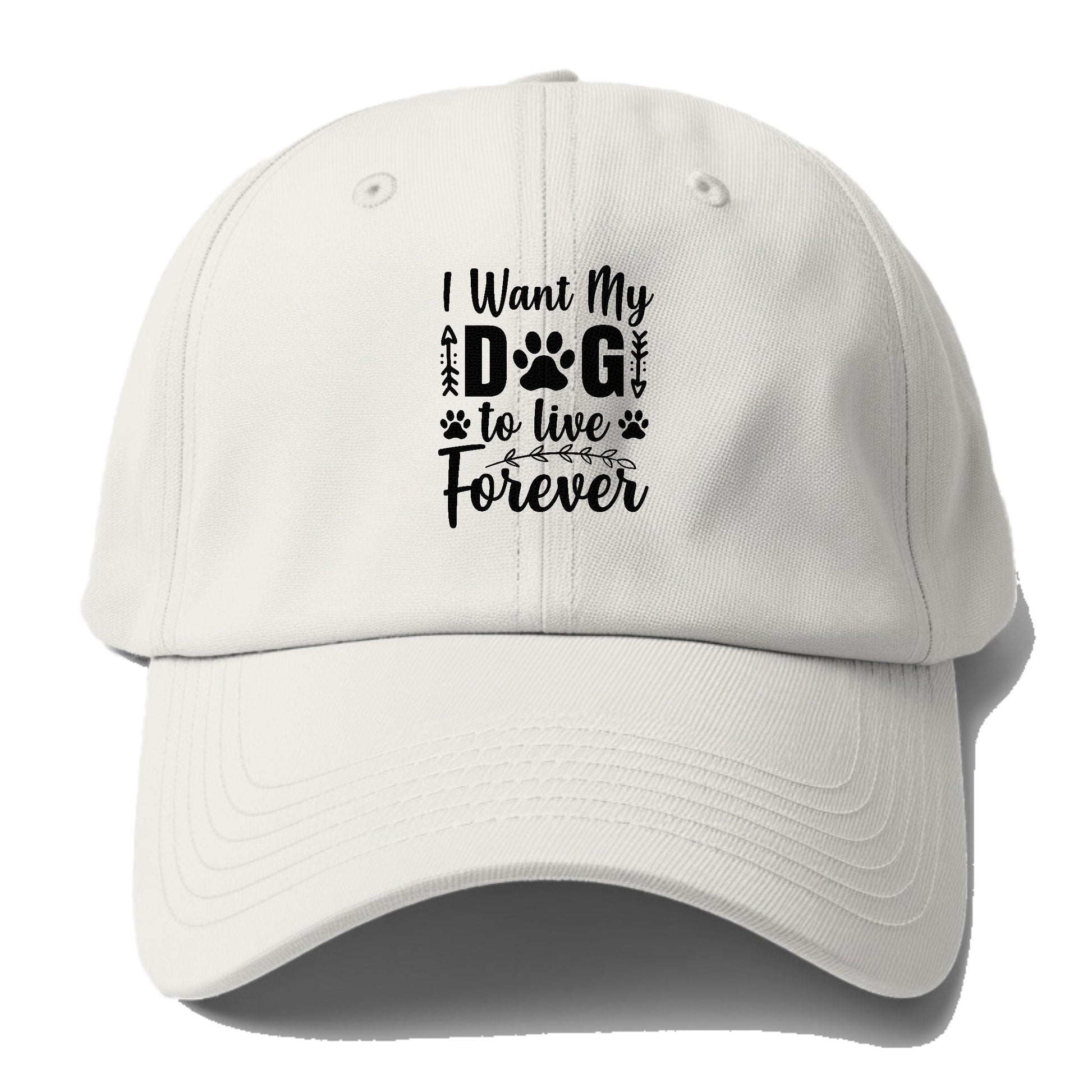 I want my dog to live forever Hat