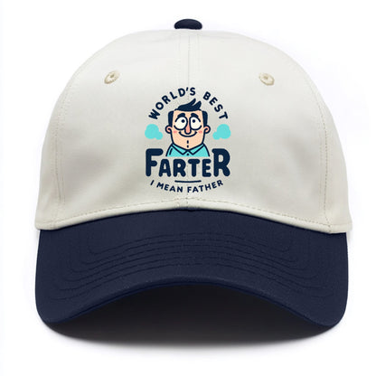 world's best farter i mean father Hat