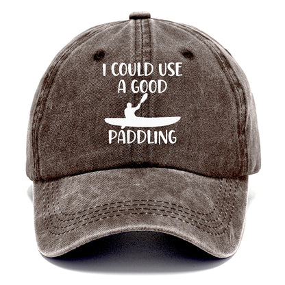 i could use a good paddling Hat