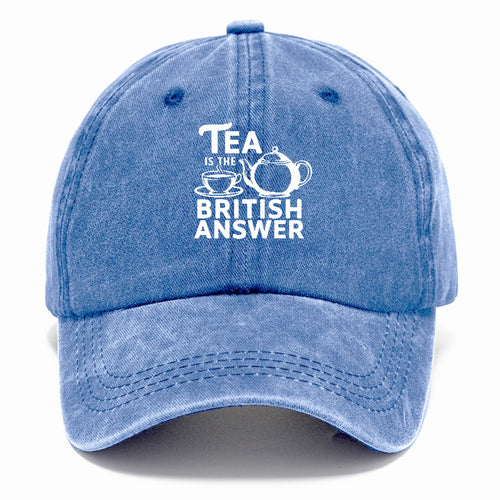 Tea Is The British Answer Classic Cap