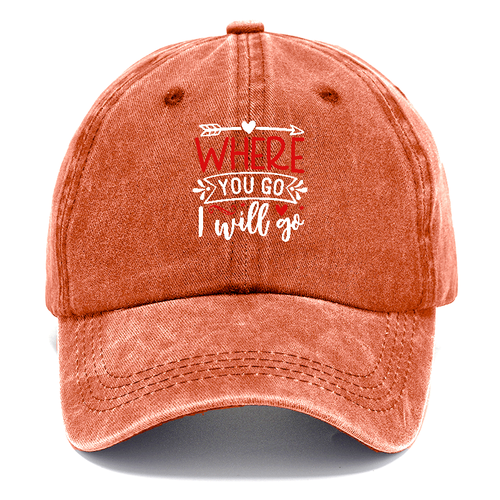 Where You Go I Will Go Classic Cap