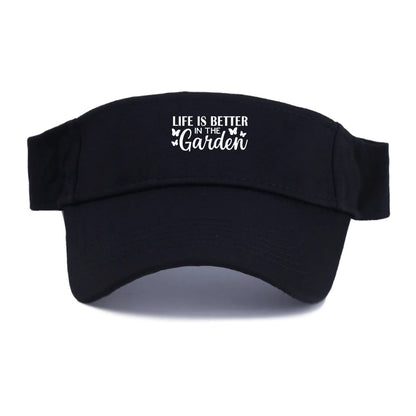 life is better in the garden Hat