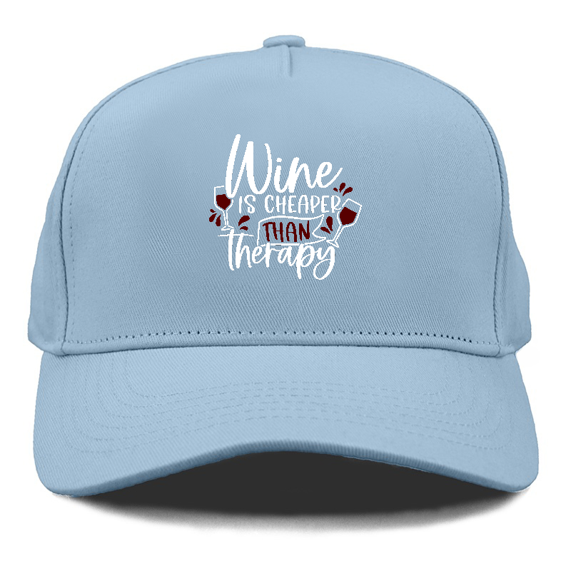 wine is cheaper than therapy Hat