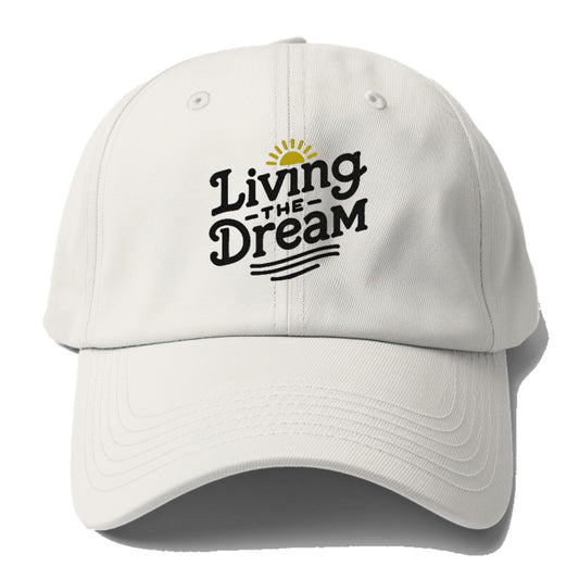 living the dream Hat