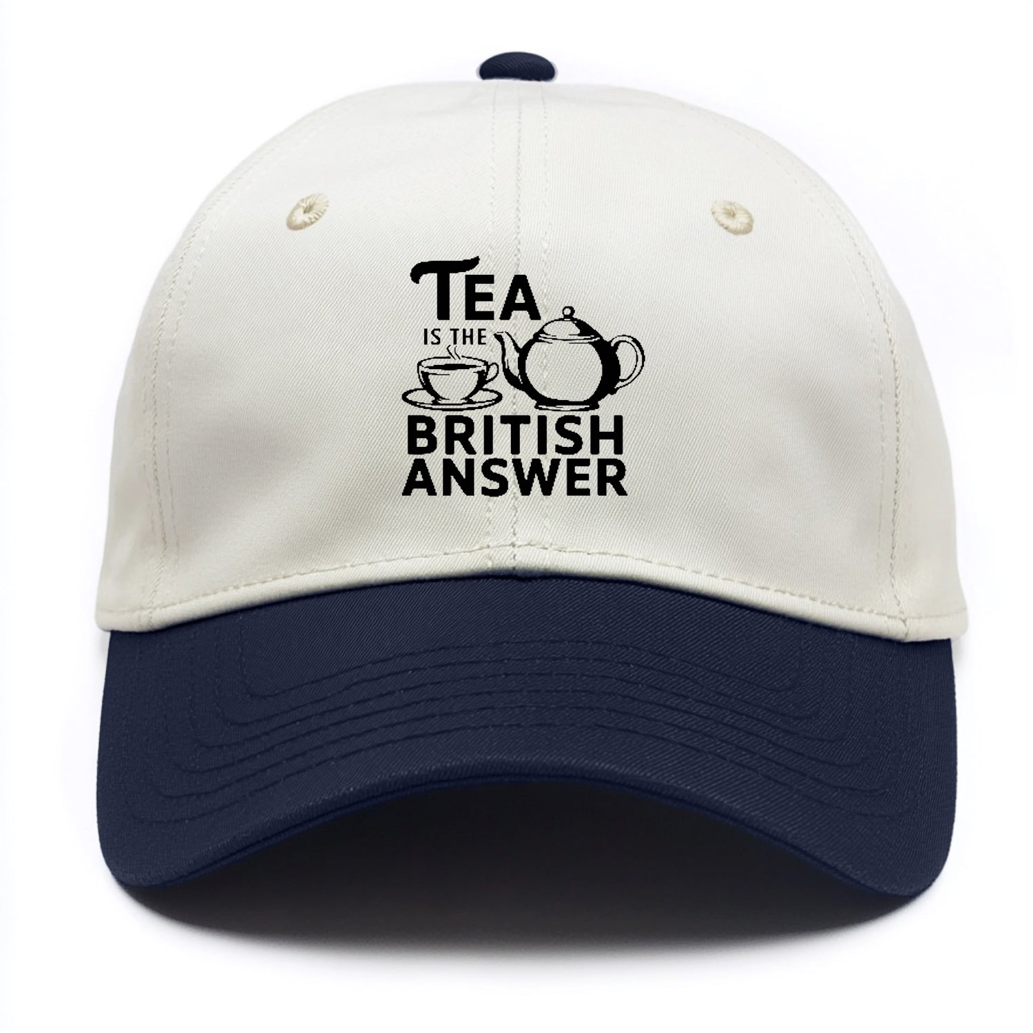 tea is the british answer Hat