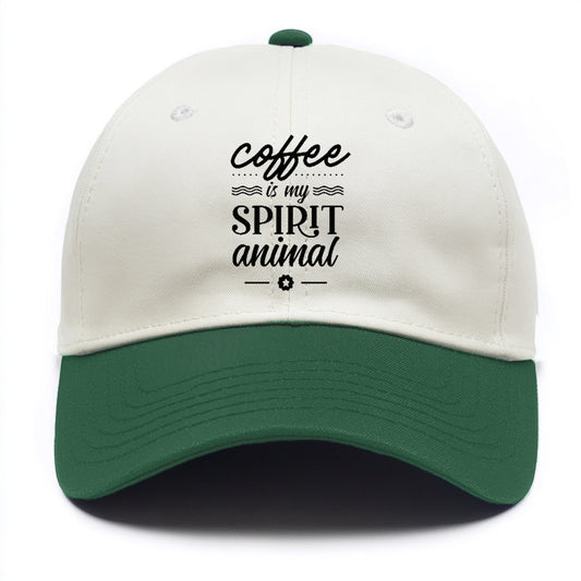 Caffeine Dream: Let Coffee Be Your Spirit Animal Hat