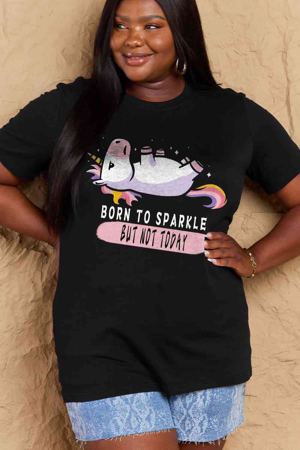 Camiseta de algodón con estampado de tamaño completo BORN TO SPARKLE BUT NOT TODAY de Simply Love