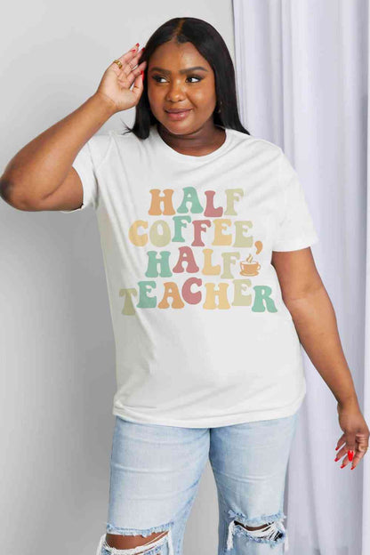 Camiseta de algodón con estampado HALF COFFEE HALF TEACHER de tamaño completo de Simply Love