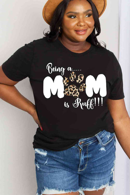 Camiseta de algodón con estampado BEING A MOM IS RUFF de tamaño completo de Simply Love