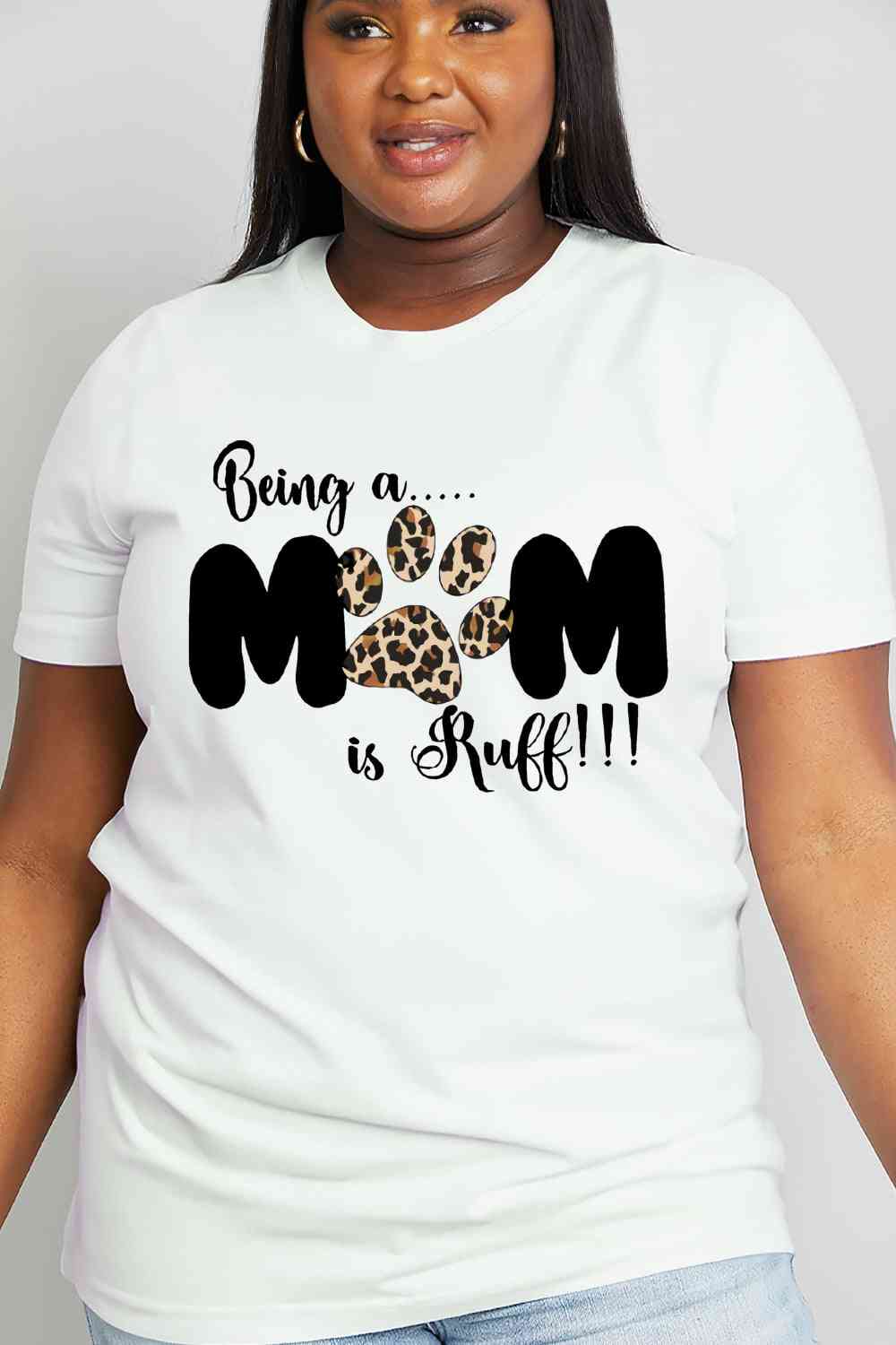 Camiseta de algodón con estampado BEING A MOM IS RUFF de tamaño completo de Simply Love